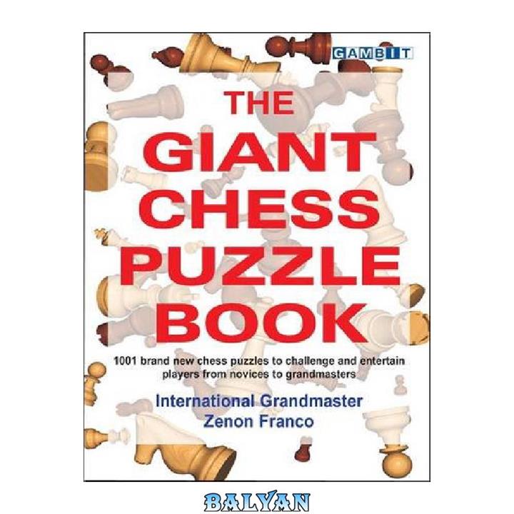 دانلود کتاب The Giant Chess Puzzle Book